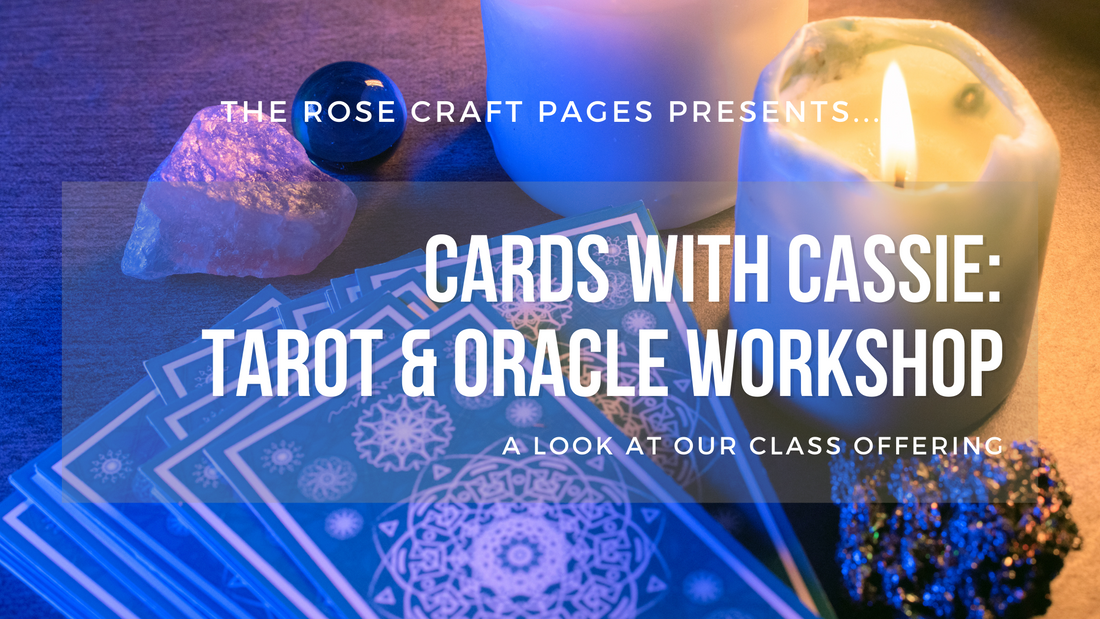 Cards with Cassie: Tarot & Oracle Workshop