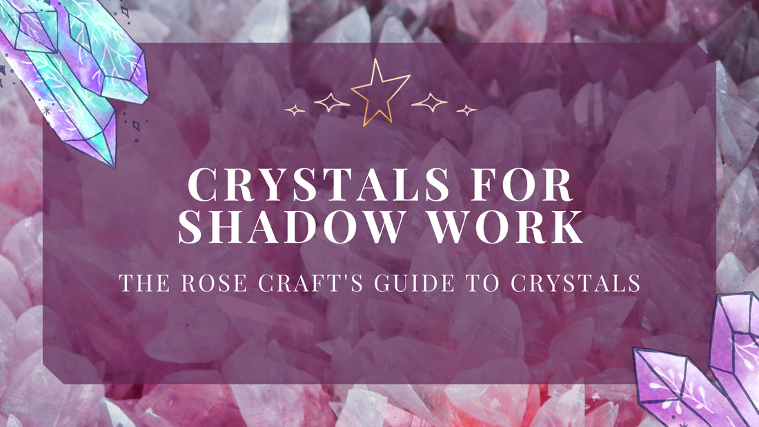 Crystals for Shadow Work