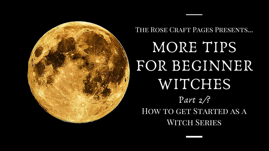 More Tips for Beginner Witches, Part 2