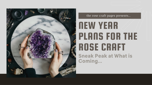 New Year Plans for The Rose Craft