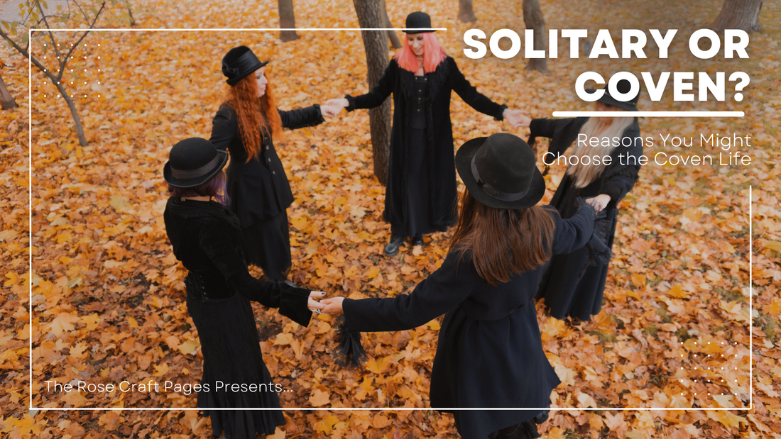 Solitary or Coven?