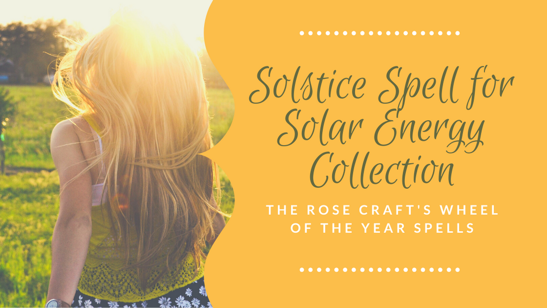 Solstice Spell for Solar Energy Throughout the Year