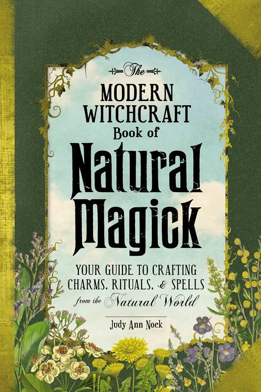 The Modern Witchcraft Book of Natural Magick by Judy Ann Nock