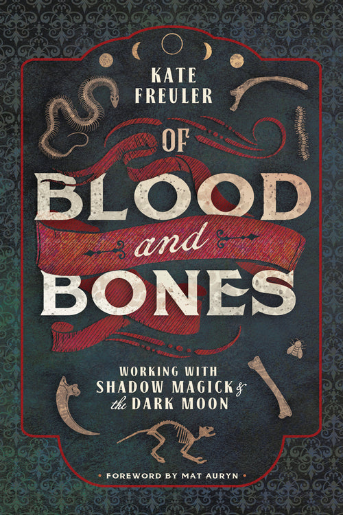 Of Blood and Bones by Kate Freuler